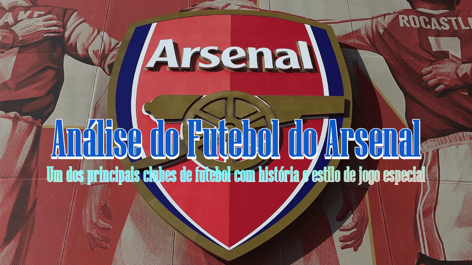 Análise do Futebol do Arsenal